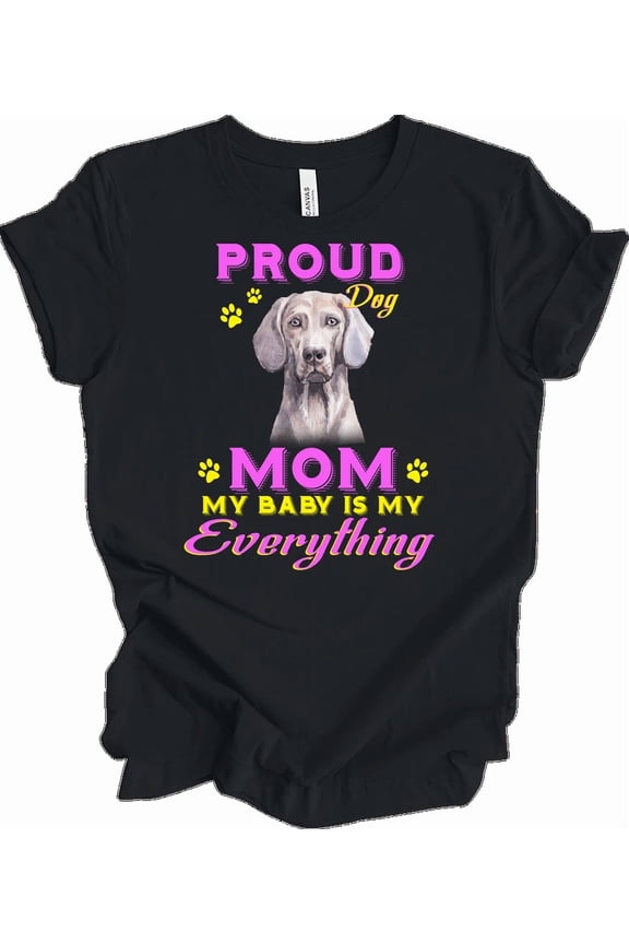 Large Dog Proud Mother Tee My Canine Is My Everything Gift Unisex T-Shirt, up to Size 5XL