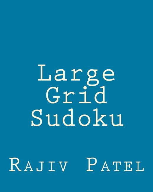 Large Grid Sudoku: Fun, Large Grid Sudoku Puzzles, (Paperback)