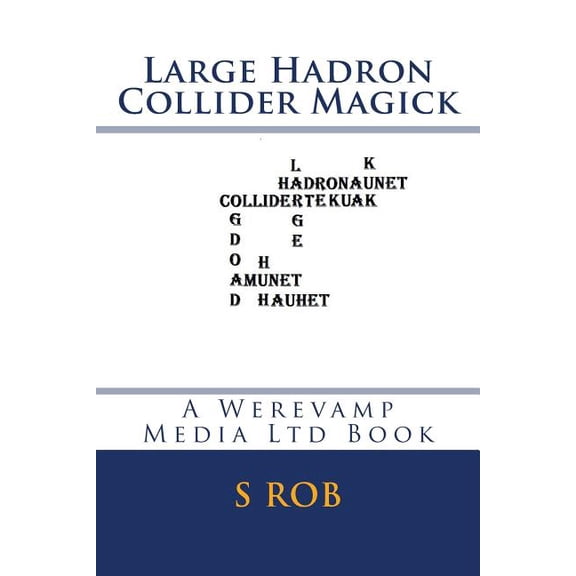 Large Hadron Collider Magick, (Paperback)