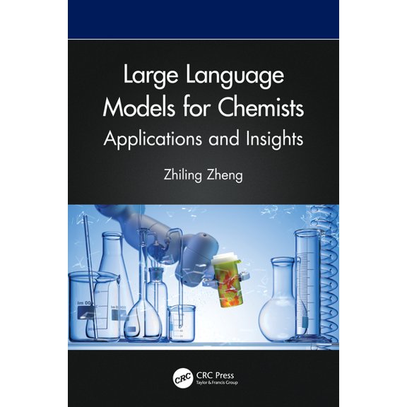 Large Language Models for Chemists: Applications and Insights, (Hardcover)