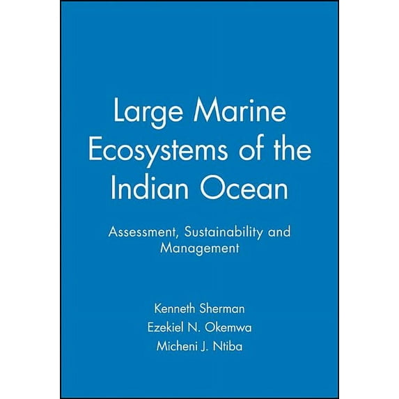 Large Marine Ecosystems of the Indian Ocean: Assessment, Sustainability and Management, (Paperback)