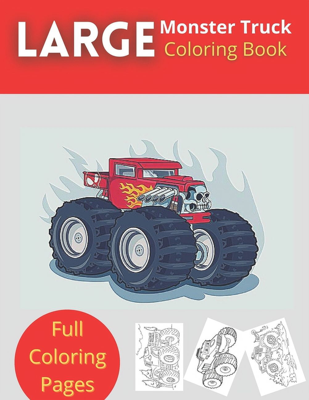 Monster Truck Coloring Book for Kids Ages 4-8: Jumbo Monster Truck Coloring  Books for Boys and Girls (Paperback)