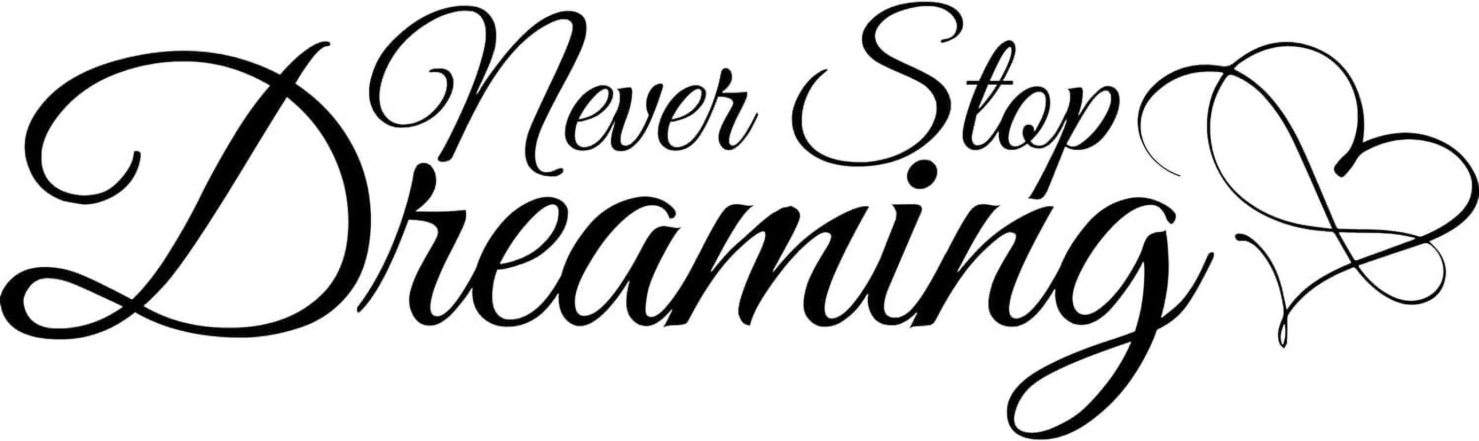 Large Never Stop Dreaming Wall Sticker Inspirational Wall Decal
