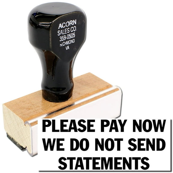 Large Please Pay Now No Statements Rubber Stamp, Wooden Handle Rubber Stamp, Laser Engraved Dies, Impression Size 7/8" tall x 2-1/4, Uses a Separate Stamp Pad