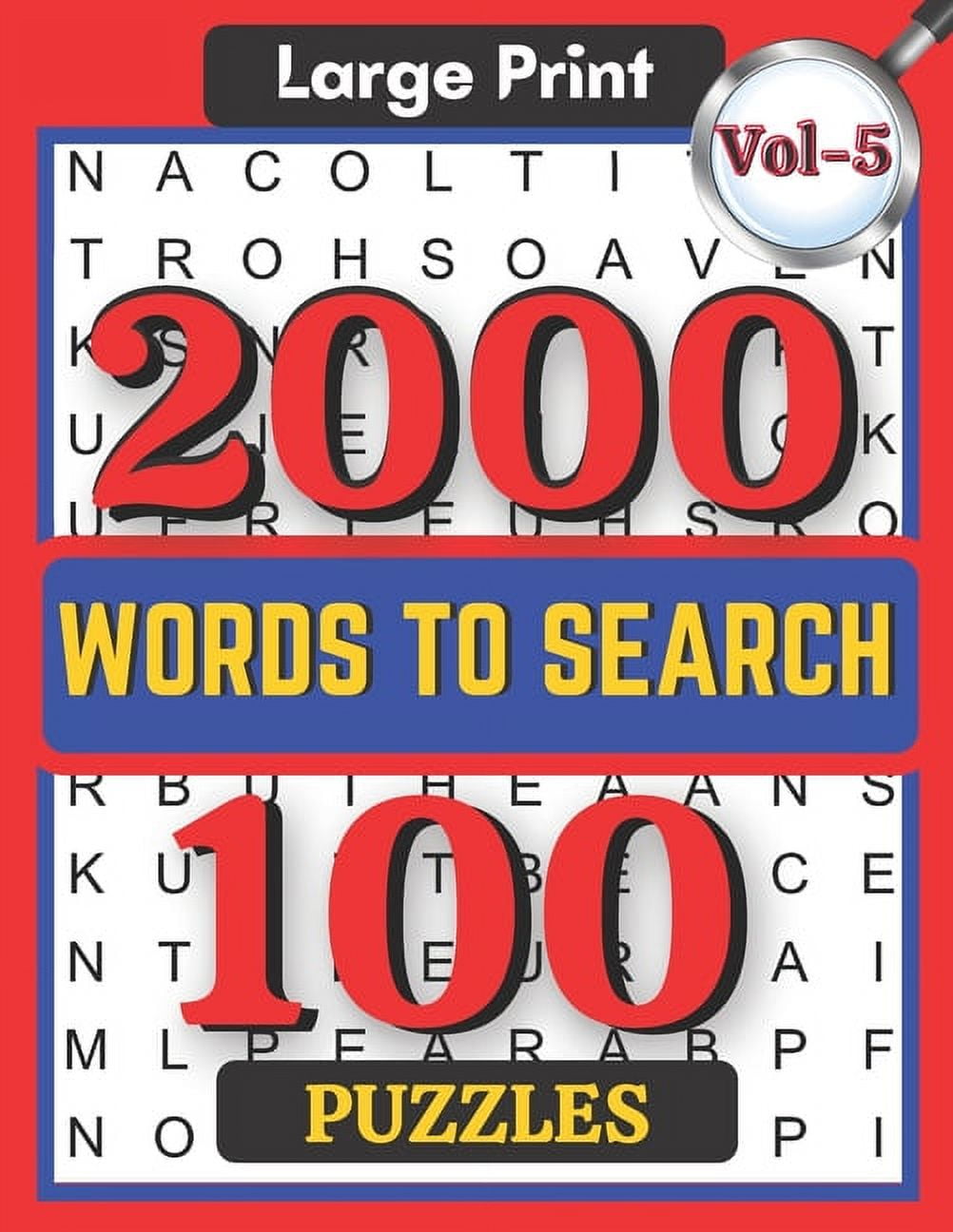 Large Print 2000 Words to Search 100 Puzzles Vol-5: Challenging Word Search Puzzle Book for Adults Boys, Girls, Men, Wom