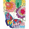 thumbnail image 1 of Large Print Adult Coloring Book: Flowers & Easy Designs, (Paperback), 1 of 1