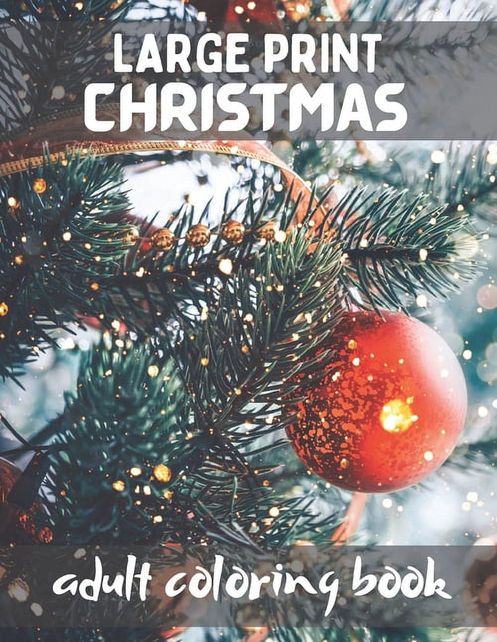 Large Print Christmas Adult Coloring Book: Magical Christmas Trees for A Creative and Festive Christmas. Fun, Easy, and Relaxing Designs., (Paperback)