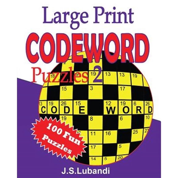 Large Print Codeword Puzzles 2: Large Print Codeword Puzzles 2 (Paperback)(Large Print)