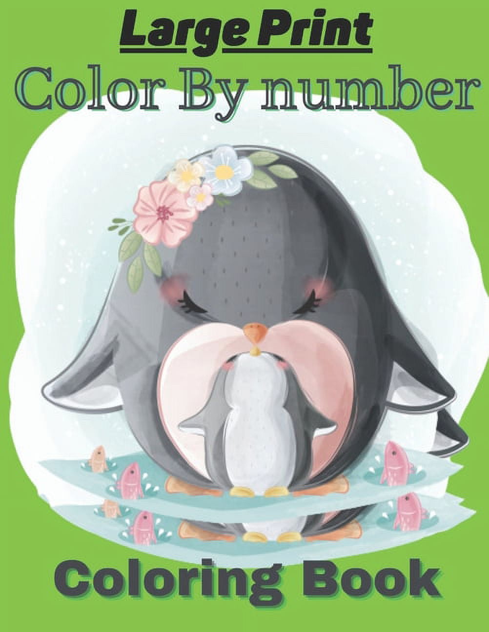 Large Print Color By Number Coloring Book Large Print Birds, Flowers