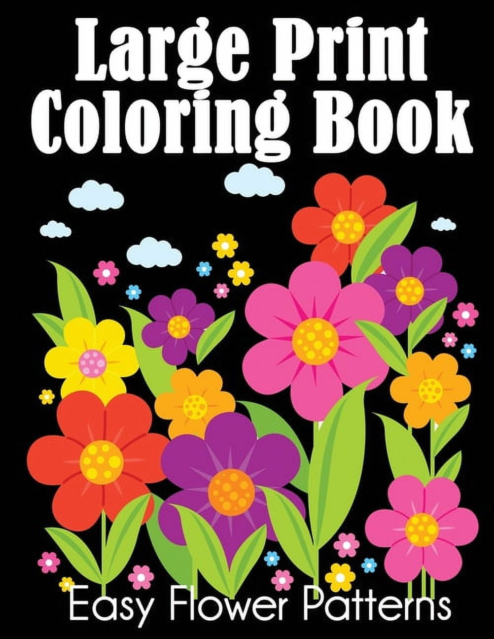 DYLANNA PRESS Large Print Coloring Book: Easy Flower Patterns (Paperback)(Large Print)