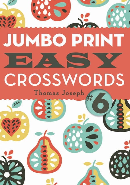 Large Print Crosswords Jumbo Print Easy Crosswords #6, (Paperback)