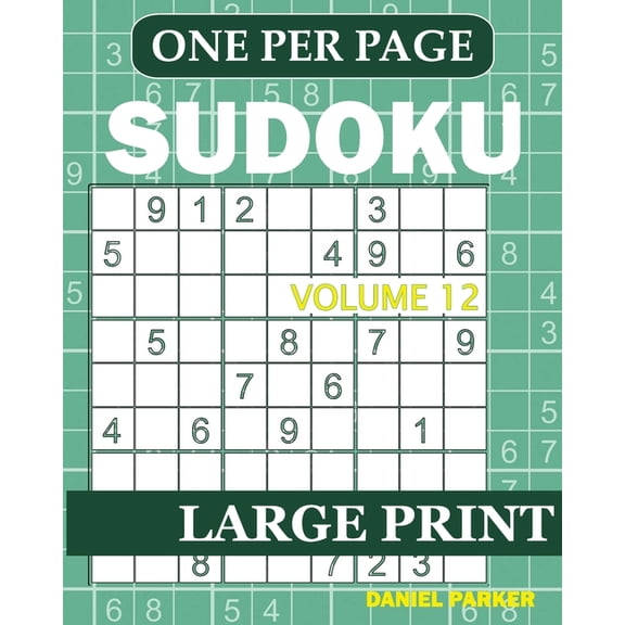 Large Print Easy Sudoku Large Print Easy Sudoku: Sudoku Puzzle Book For Adults Volume 12, Book 12, (Paperback)