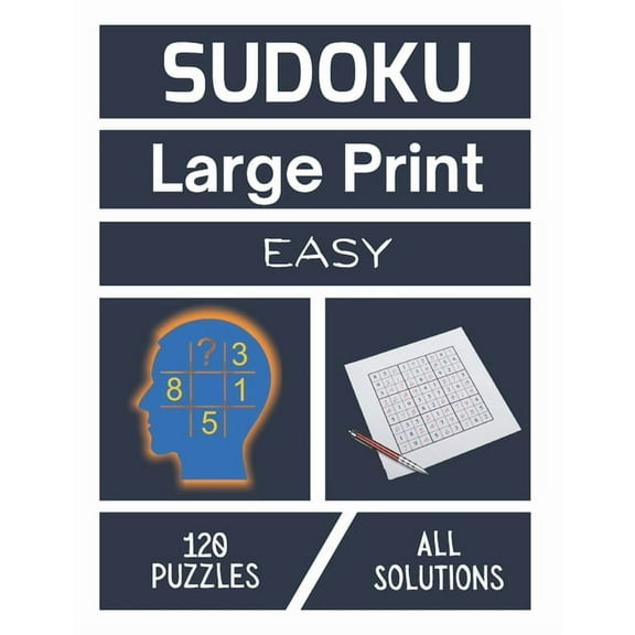 Large Print Easy Sudoku Puzzle Book for Adults and Seniors: Large Print sudoku - Easy : 120 Easy Sudokus for Adults with Solutions - Gift Idea for grandparents, Seniors, Beginners, teenagers and Others (Series #4) (Paperback)