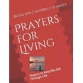 thumbnail image 1 of Prayers for Living: Prayers to Help You Get Through Life (Paperback) by Rosalind Caldwell Stanley, 1 of 1