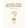 thumbnail image 1 of Pre-Owned Large Print Edition Puzzle Book Bible Cryptogram: Bible Cryptograms, Cryptogram Puzzle Book With Bible Verses, Large Print Christian Cryptograms: 1 Paperback, 1 of 1