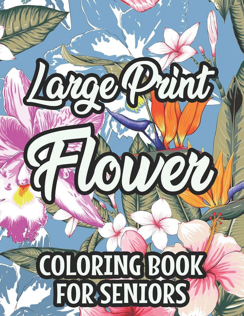 Virginia Cates, Large Print Flower Coloring Book, 8.5x11, for Seniors ...