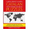 thumbnail image 1 of Large Print Learn Catalan with Word Search Puzzles: Learn Catalan Language Vocabulary with (Paperback) by David Solenky, 1 of 1