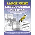 thumbnail image 1 of Large Print Mixed Number Puzzles: 100 super size large print number puzzles, featuring solutions, (Paperback), 1 of 1