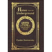 Large Print - Notes from the Underground - Grand Type Collector's Edition - Matte Hardcover with Dust Jacket, Hardcover