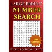 Large Print Number Search Puzzle Book for Adults Sharpen Your Mind with 100 Easy-to-Read Puzzles, Paperback