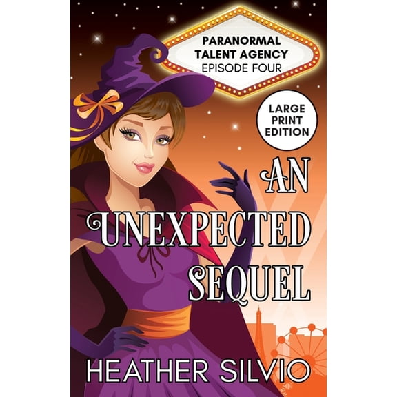 Large Print Paranormal Talent Agency An Unexpected Sequel: Large Print, Book 4, (Paperback)