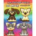 thumbnail image 1 of Large Print Simple and Easy Dog and Cat Coloring Book for Kids: Simple and Cute Pet Drawings (Perfect for Beginners and , (Paperback), 1 of 1