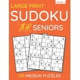 thumbnail image 1 of Large Print Sudoku for Seniors: Large Print Sudoku For Seniors: 120 Medium Puzzles For Adults & Seniors (Volume: 4) (Paperback)(Large Print), 1 of 1