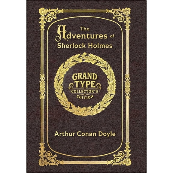 Large Print - The Adventures of Sherlock Holmes - Grand Type Collector's Edition - Illustrated - Matte Hardcover with Du, (Hardcover)