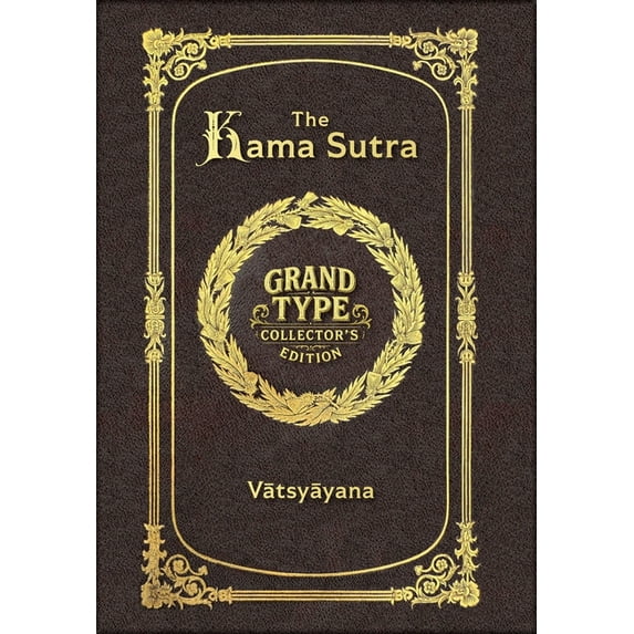Large Print - The Kama Sutra - Grand Type Collector's Edition - Matte Hardcover with Dust Jacket, (Hardcover)