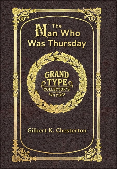 Large Print - The Man Who Was Thursday - Grand Type Collector's Edition - Matte Hardcover with Dust Jacket, (Hardcover)