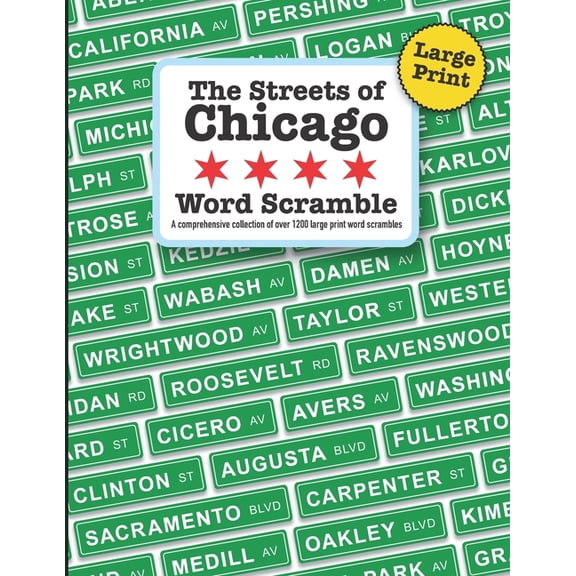 Large Print The Streets of Chicago Word Scramble: A comprehensive collection of over 1200 large print word scrambles (Paperback)