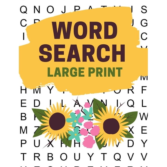 Large Print Word Search: 100 Large Letter Word Search Puzzles for Seniors and Adults Find 2000 Different Words and Have , (Paperback)