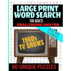 Large Print Word Search for Adults: Swingin 60s TV Word Search - Challenging and Fun - Over 400 TV Shows from the 60s - Easy to Read Large Text and 60 Large Size Word Find Puzzles, (Paperback)