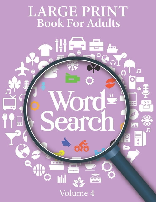 Large Print Word Search Books For Adults Volume 4: Word Search Game ...