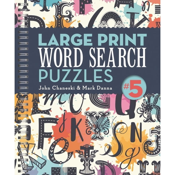 Large Print Word Search Puzzles Large Print Word Search Puzzles 5, Book 4, (Spiral-Bound)