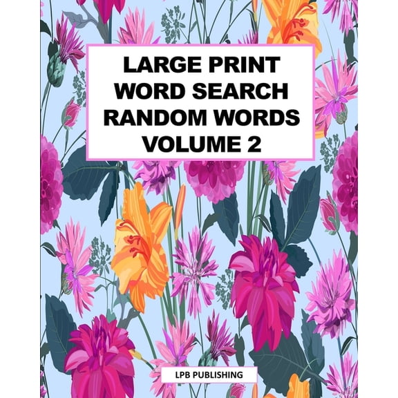 Large Print Word Search: Random Words Volume 2, (Paperback)