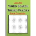 thumbnail image 1 of Large Print Word Search Themed Puzzles Book For Adults: Brain Games With 101 Word Search Themed Puzzles Book For Adults/, (Paperback), 1 of 1