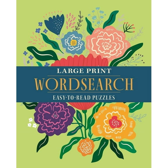 Large Print Wordsearch: Over 70 Easy-To-Read Puzzles, (Paperback)