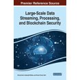 thumbnail image 1 of Large-Scale Data Streaming, Processing, and Blockchain Security, (Hardcover), 1 of 1