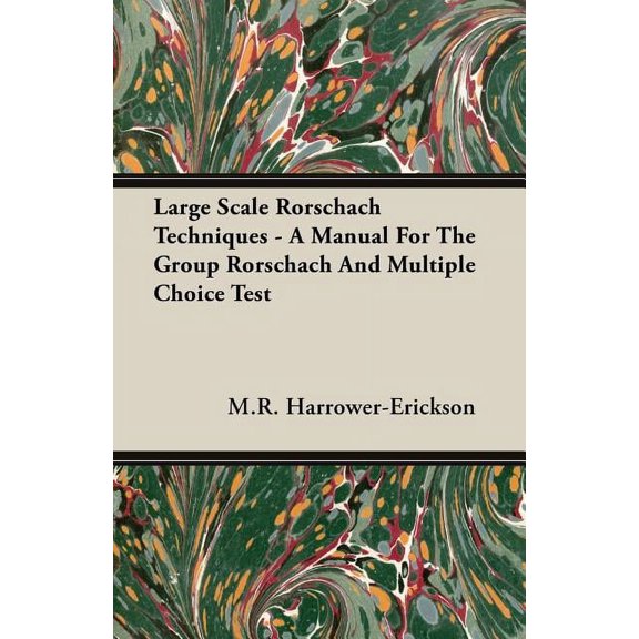 Large Scale Rorschach Techniques - A Manual For The Group Rorschach And Multiple Choice Test, (Paperback)