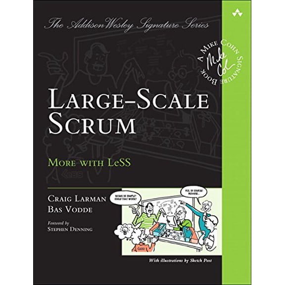 Pre-Owned Large-Scale Scrum: More with Less (Paperback) 0321985710 9780321985712