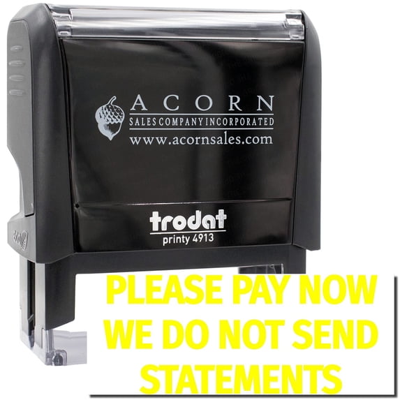 Large Self-Inking Please Pay Now No Statements Stamp, Trodat Printy 4913, Press and Print Stamping, Impression Size 7/8" x 2-1/4", Up to 10,000 Impressions - Yellow Ink