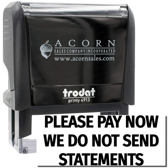 Large Self-Inking Please Pay Now No Statements Stamp, Trodat Printy 4913, Press and Print Stamping, Impression Size 7/8" x 2-1/4", Up to 10,000 Impressions - Black Ink