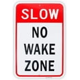 thumbnail image 1 of Large Slow No Wake Zone Sign, 18"x 12" Aluminum Reflective Sign Rust Free Aluminum-UV Protected and Weatherproof, 1 of 5
