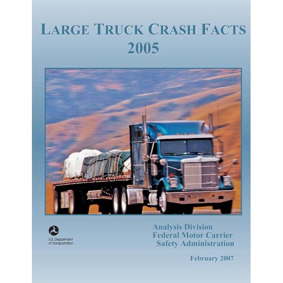 Large Truck Crash Facts : 2005