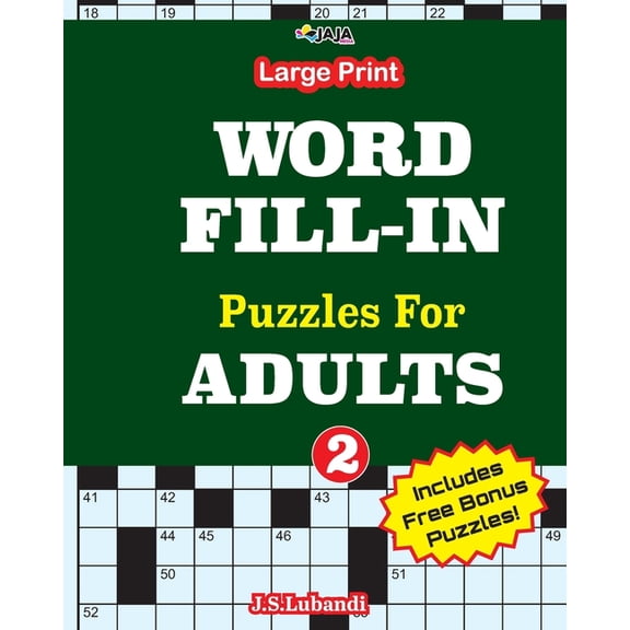 100 Crossword Fill-In Puzzles for Adults Large print WORD FILL-IN Puzzles For ADULTS; Vol.2, Book 2, (Paperback)