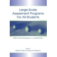 thumbnail image 1 of Large-scale Assessment Programs for All Students: Validity, Technical Adequacy, and Implementation, (Paperback), 1 of 1