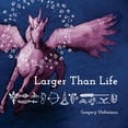 thumbnail image 1 of Larger Than Life, (Paperback), 1 of 1