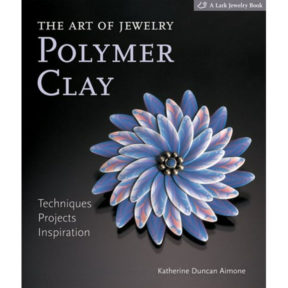 Pre-Owned The Art of Jewelry, Polymer Clay: Techniques, Projects, Inspiration (Hardcover) 1579906168 9781579906160