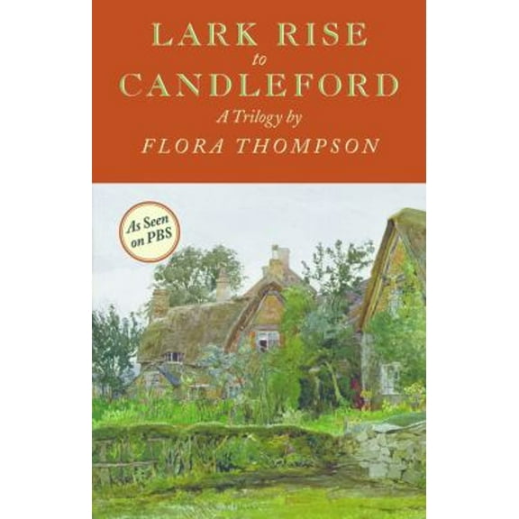 Pre-Owned Lark Rise to Candleford (Paperback) 1567923631 9781567923636